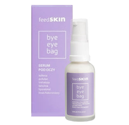 Feedskin Bye Eye Bag serum pod oczy 30ml