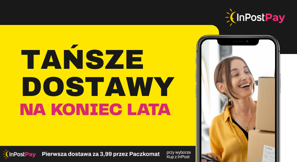 TAŃSZE DOSTAWY NA KONIEC LATA!