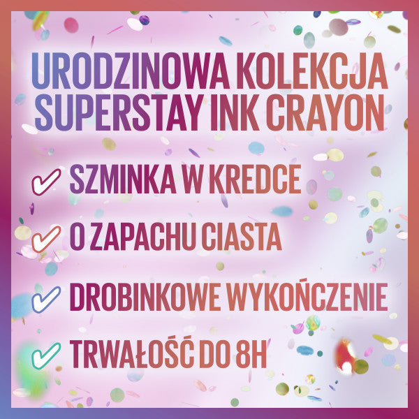 Maybelline Super Stay Ink Crayon B-day Edition pomadka w kredce 185 Piece Of Cake